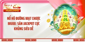 Nổ Hũ Đường Mạt Chược